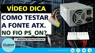 Como Testar a Fonte ATX - Teste Básico pra Saber se está Ligando para Alimentação dos Periféricos
