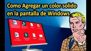 Como Agregar un color solido en la pantalla de Windows - sencillo de hacer
