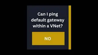Azure Interview Questions - Can I ping default gateway within a VNet?