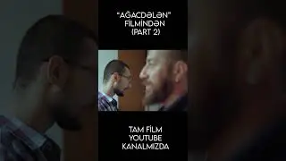 TAM FİLM KANALMIZDA #agacdelenfilmi #yenifilmler #film#azerbaycanfilmleri #trendingshorts #keşfet