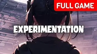 Experimentation | Full Game Walkthrough | No Commentary