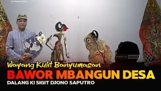 LIVE REC. Wayang Kulit Banyumasan || Ki Sigit Djono Saputro Lakon Bawor Mbangun Desa