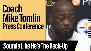 Coach Tomlin Press Conference Pittsburgh Steelers vs Chargers Week 3