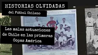 LAS MALAS ACTUACIONES DE CHILE EN LA COPA AMERICA (1916-1935)