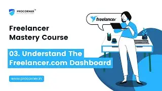Understanding Freelancer.com Dashboard | Freelancer.com Ka Dashboard Samajiye | In Hindi | Procorner