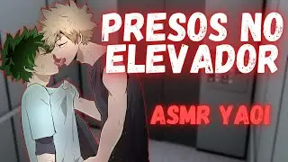 [ASMR ROLEPLAY] Yaoi 🔥 Trapped in an Elevator - Bakudeku