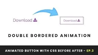 Double Bordered Animated Button. Animated Button with CSS Before After - Ep.3