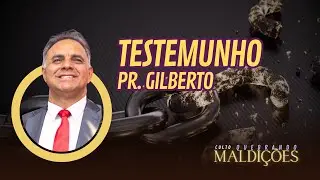 TESTEMUNHO FORTE PR. GILBERTO DE ITAÚNA - MEMBRO DO CONSELHOR ESTADUAL DE MINAS GERAIS