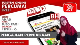 🔴 [LIVE] KELAS PENGAJIAN PERNIAGAAN (STPM),SEM 1(BAB 3) BERSAMA CIKGU HIDAYAH #11 