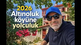 2026 Altınoluk Balıkesir - Journey to Altınoluk village