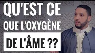 QU'EST CE QUE L'OXYGÈNE DE L'ÂME ? PAR Rachid Eljay