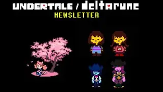 3 ГЛАВА ДЕЛЬТАРУН ПОЧТИ ГОТОВА | Undertale & Deltarune весенний бюллетень