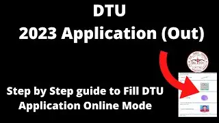 DTU Admission 2023 Application (Started)- How to Fill DTU Application Form Online Mode