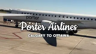 Onboard Porter Airlines | Calgary to Ottawa | Canada Travel