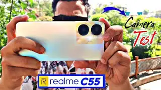 Camera Test Realme C55 | Realme C55 Camera Review