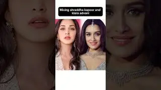 Mixing shraddha kapoor and kiara advani ✨
