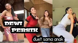 TIKTOK ARTIS! DEWI PERSIK, goyang hot hits terbaru