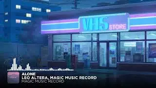 Leo Altera, Magic Music Record - Alone (Official Music Video)