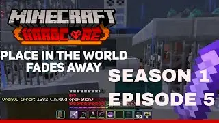 Place in the world fades away | Minecraft RPG Hardcore S1E5