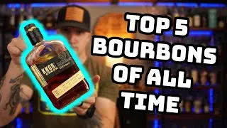 Top 5 Bourbons of all time in my collection