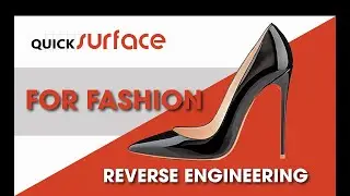 Workflow: Reverse Engineering a Shoe Heel with QUICKSURFACE – Auto Surfacing vs. Freeform Modeling