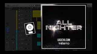 Tiësto - All Nighter (Logic Pro Remake)