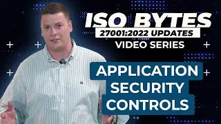 Application Security Controls: ISO 27001 2022 Updates