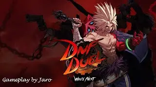 DNF Duel (Gameplay by Jaro)