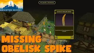 Location of the Missing Obelisk Spike Brighter Shores