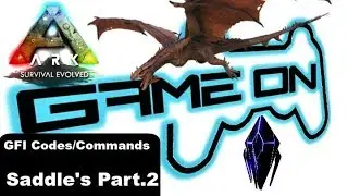 Ark: Survival Evolved GFI Codes\Commands for Saddles Part.2