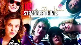 stranger things | stand by you