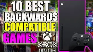 10 Best Backwards Compatible Xbox 360 Games to Play on Xbox Series X