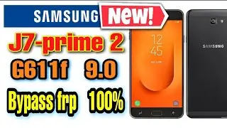 Samsung g611f on7 j7 prime 2 bypass frp account latest security 👍