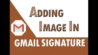 How to add logo or image in gmail signature