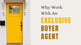 Why Buyers Brokers Only? Real Estate Buyer Agents