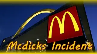 Mcdicks Incident