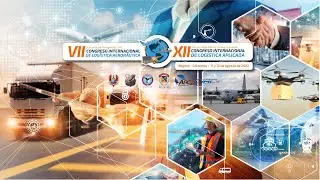 VII CONGRESO INTERNACIONAL DE LOGÍSTICA AERONÁUTICA Y LOGISTICA APLICADA 12 DE AGOSTO 2022