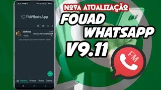 SAIU NOVA ATUALIZAÇÃO FOUAD / FM WHATSAPP V9.11