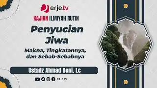 (03/11/2024)#006 Penyucian Jiwa - Ustadz Ahmad Dhoni, Lc