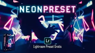 Neon Prest - lightroom Mobile/Presets FreeFiltro/Presets Gratis/Archivo DNG