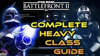 How to Dominate with the HEAVY Class - A Complete Guide feat TL-50 (Star Wars Battlefront 2)