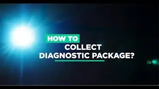 How to collect the diagnostic package