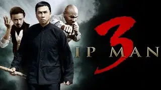 IP Man 3 Movie All Fight Scene#Wing Chun Fight#IP Man#Mike Tyson#Bruce Lee