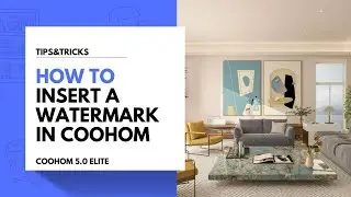 【Elite】How to insert a watermark in coohom