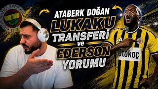 ATABERK DOĞAN, LUKAKU TRANSFERİ VE EDERSON HAKKINDA KONUŞUYOR