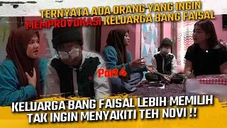 TERNYATA ADA ORNG YG INGIN MEMPROVOKASI KLUARGA BANG FAISAL ? BANG FAISAL TAK INGIN NYAKITI TEH NOVI