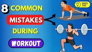 8 Fitness Mistakes to Avoid During Workout Routine