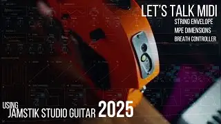 Let's talk MIDI - Using Jamstik Studio Guitar 2025