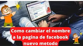 Como cambiarle el nombre a la pagina de facebook nuevo metodo.
