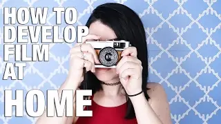 How To Develop Film At Home